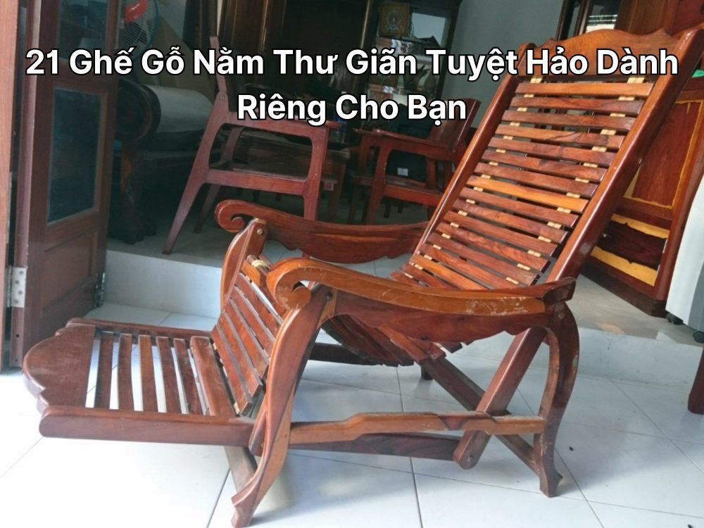 Ghế gỗ nằm