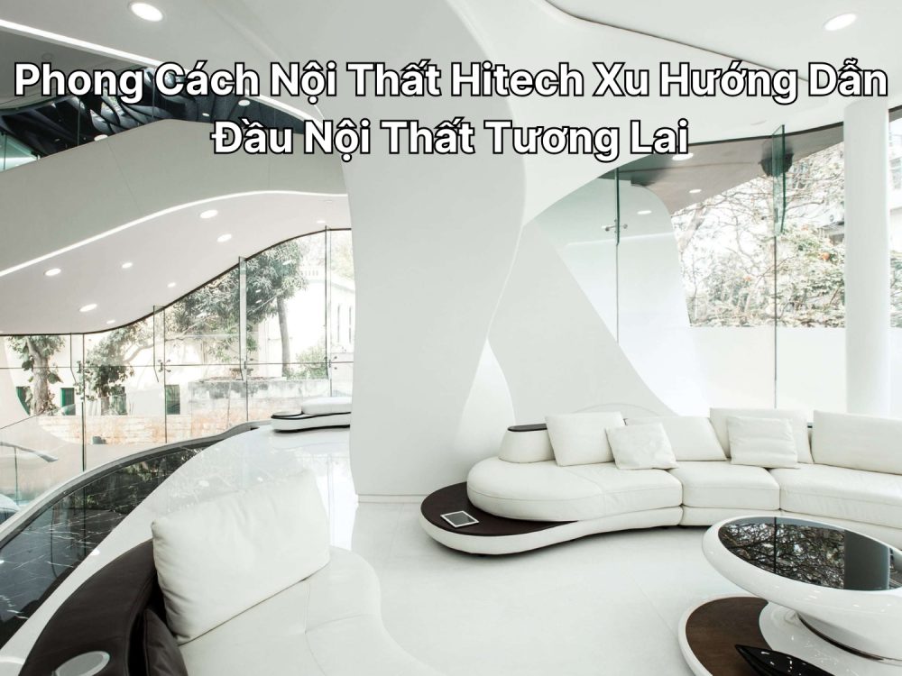 phong cách nội thất hitech