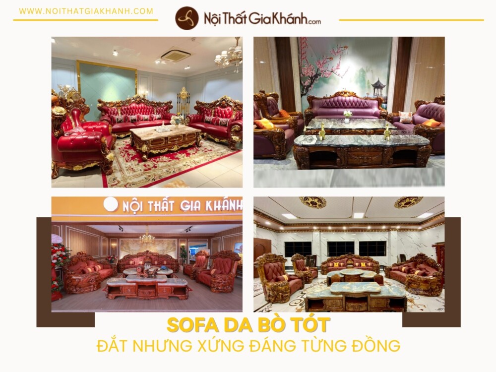 Sofa Da Bò Tót: Đắt Nhưng Xứng Đáng Từng Đồng