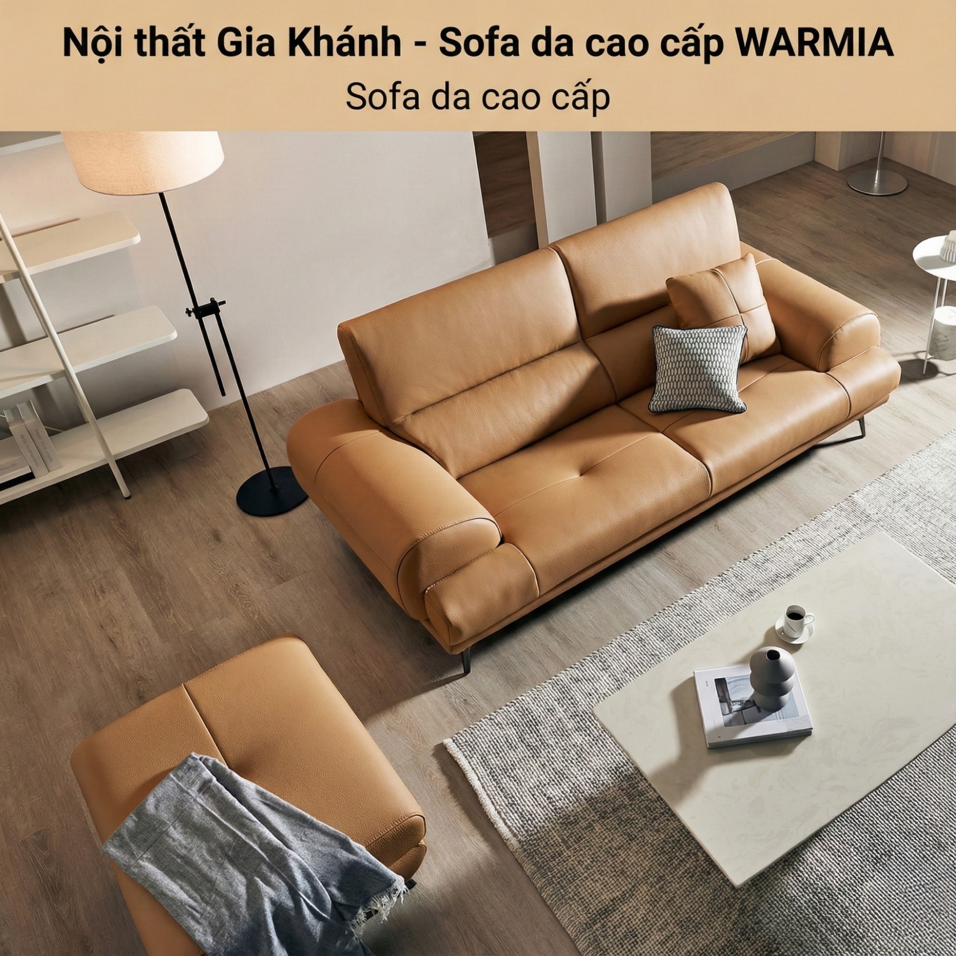 Sofa WARMIA – Sofa Da Cao Cấp Thiết kế Hiện Đại Tinh Tế Cho Phòng Khách Sang Trọng