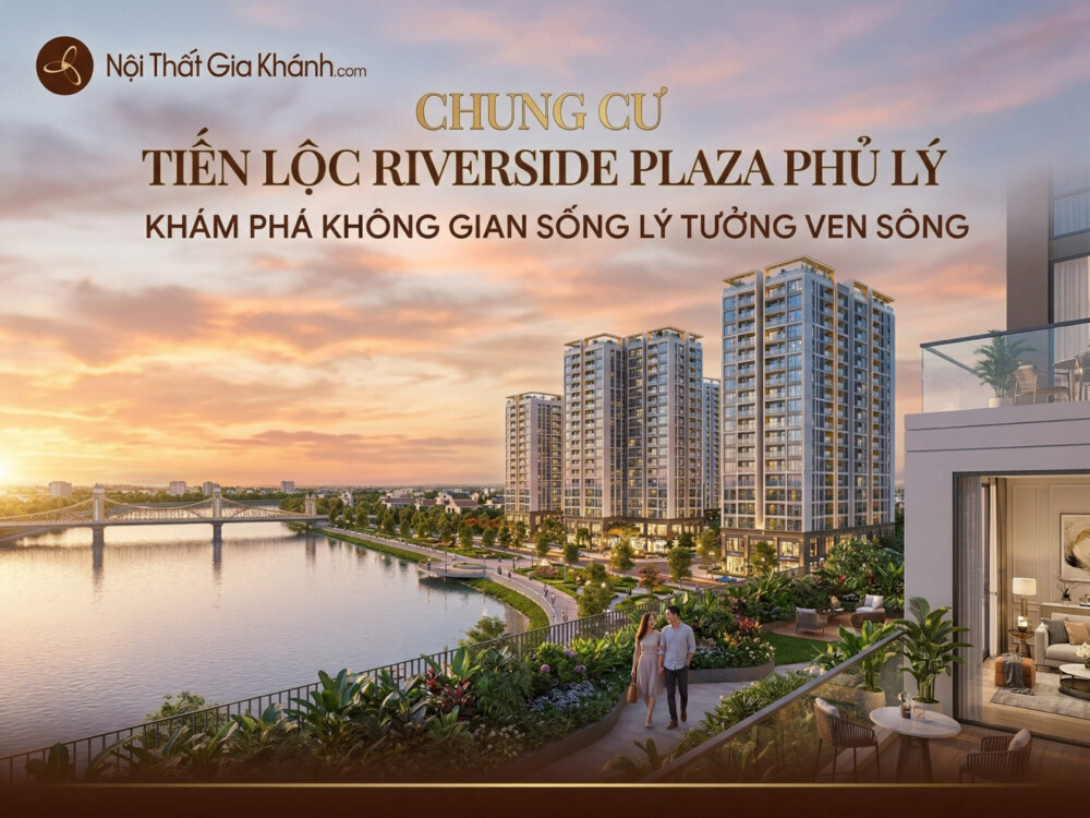 Chung Cư Tiến Lộc Riverside Plaza Phủ Lý: Đánh Giá Toàn Diện 2026