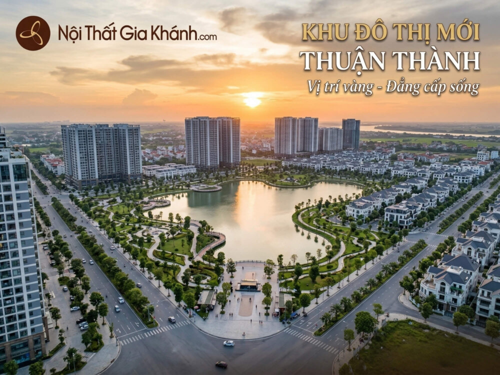 Khu Đô Thị Mới Thuận Thành: Giá Đất & 6 Dự Án 2026