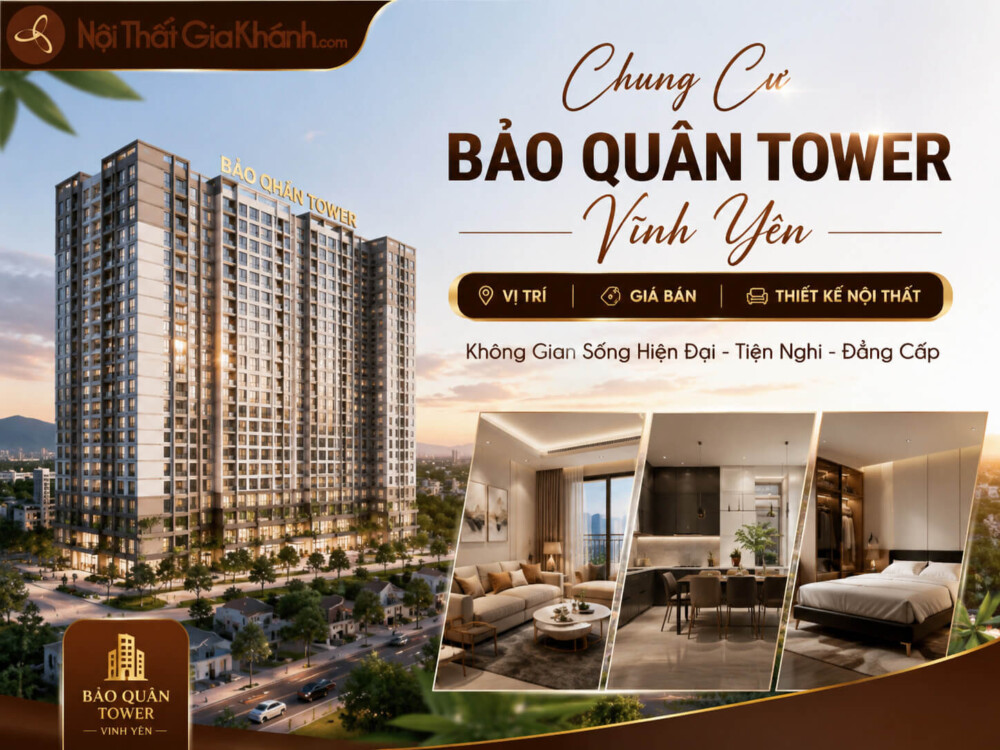 Chung Cư Bảo Quân Tower Vĩnh Yên: Vị Trí, Giá Bán & Thiết Kế Nội Thất 2026