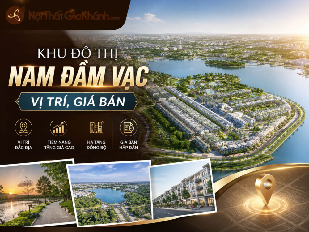 Khu Đô Thị Nam Đầm Vạc: Vị Trí, Giá Bán 2026