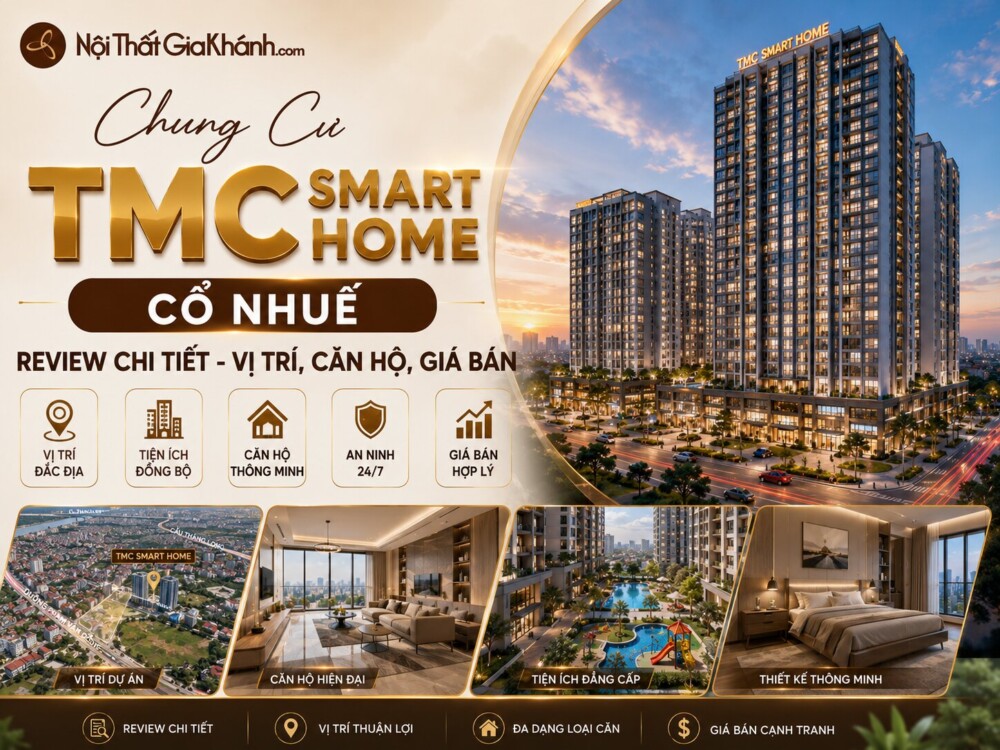 Chung Cư TMC Smart Home Cổ Nhuế: Review Chi Tiết 2026 – Vị Trí, Căn Hộ, Giá Bán