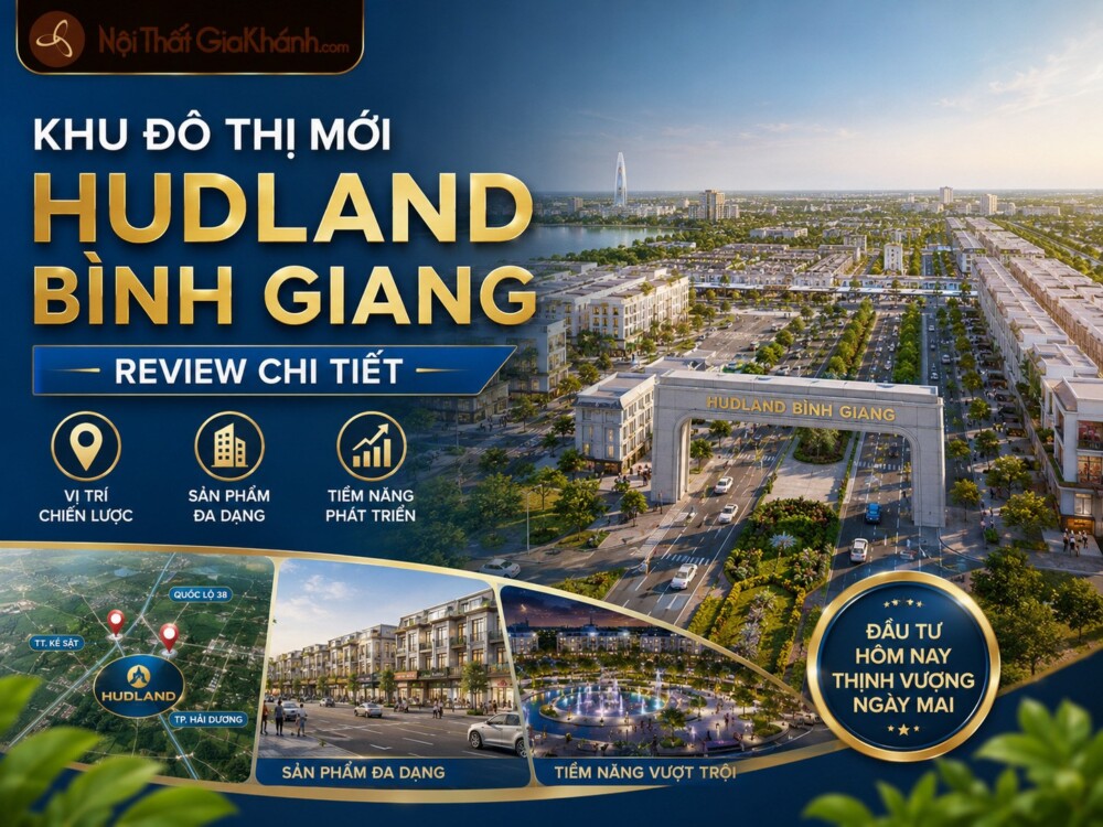 Khu Đô Thị Mới Hudland Bình Giang: Review Chi Tiết 2026 | Vị Trí, Sản Phẩm & Tiềm Năng